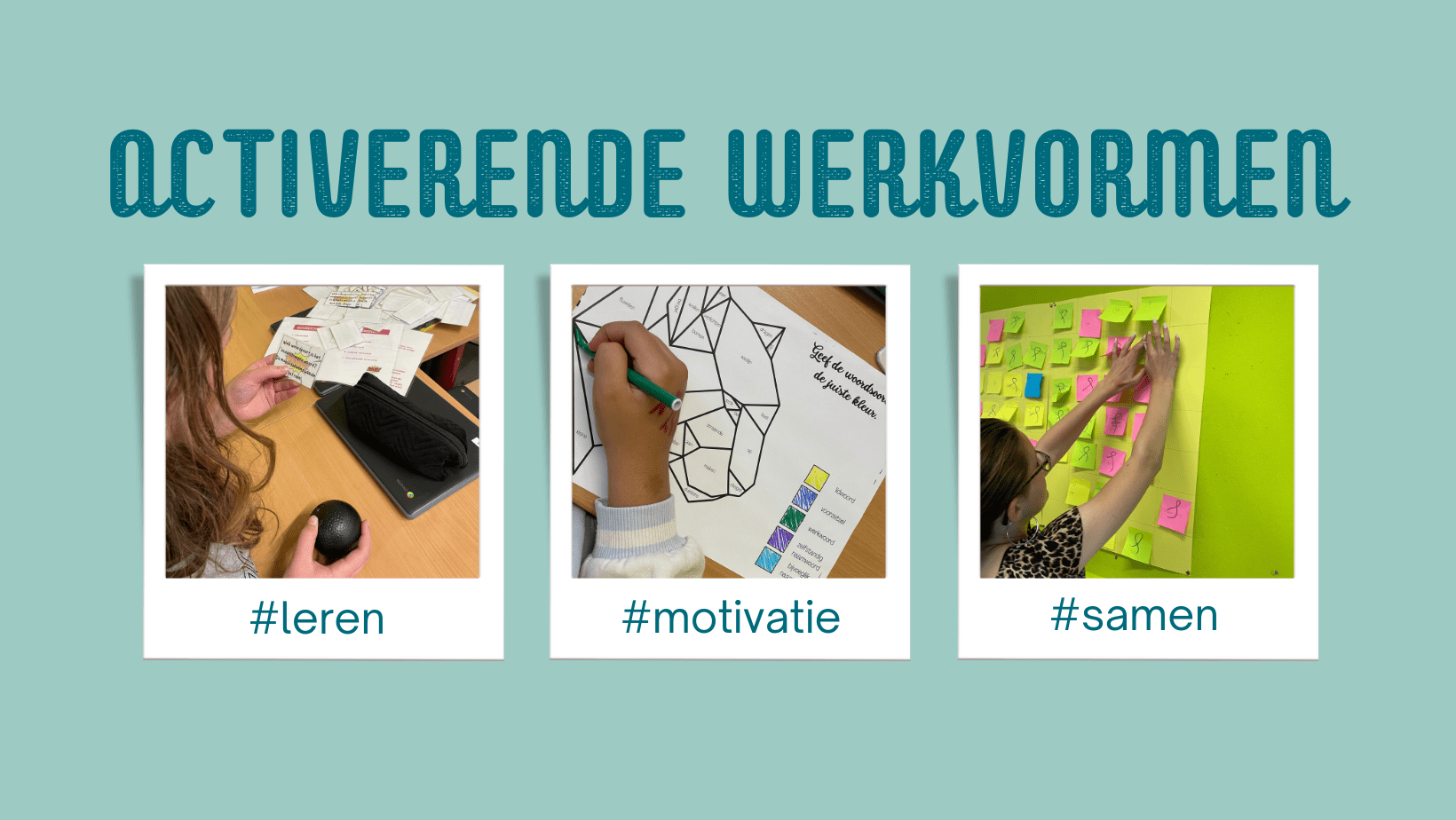 Activerende Werkvormen In De Klas - Juf Joanne